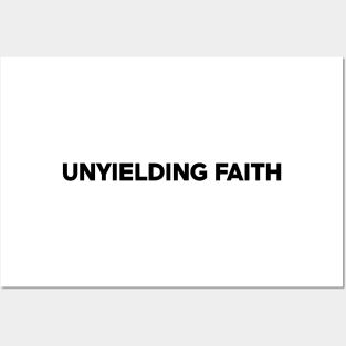 Unyielding Faith - Bold Text Design Posters and Art